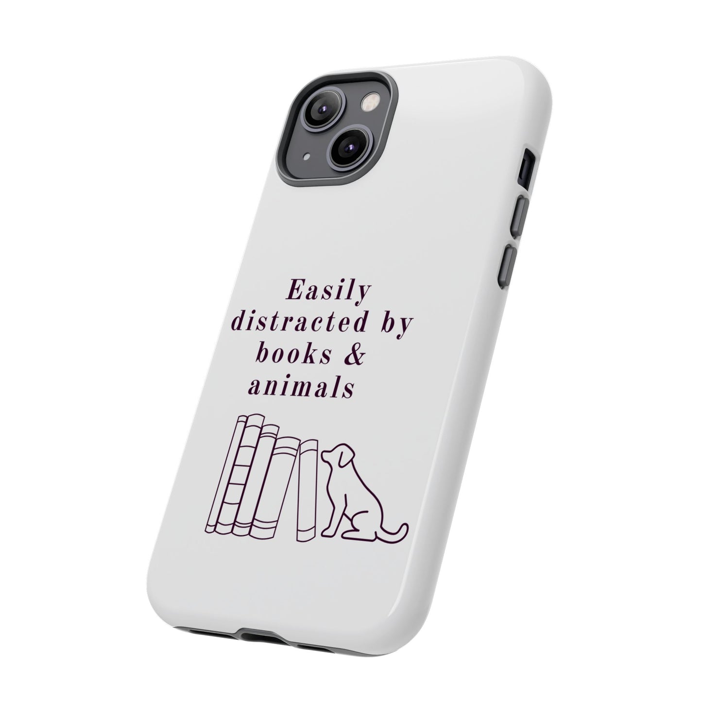 Easily Distracted by Books & Dogs Phone Case