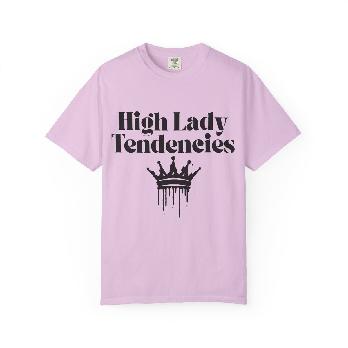 High Lady Tendencies T-Shirt