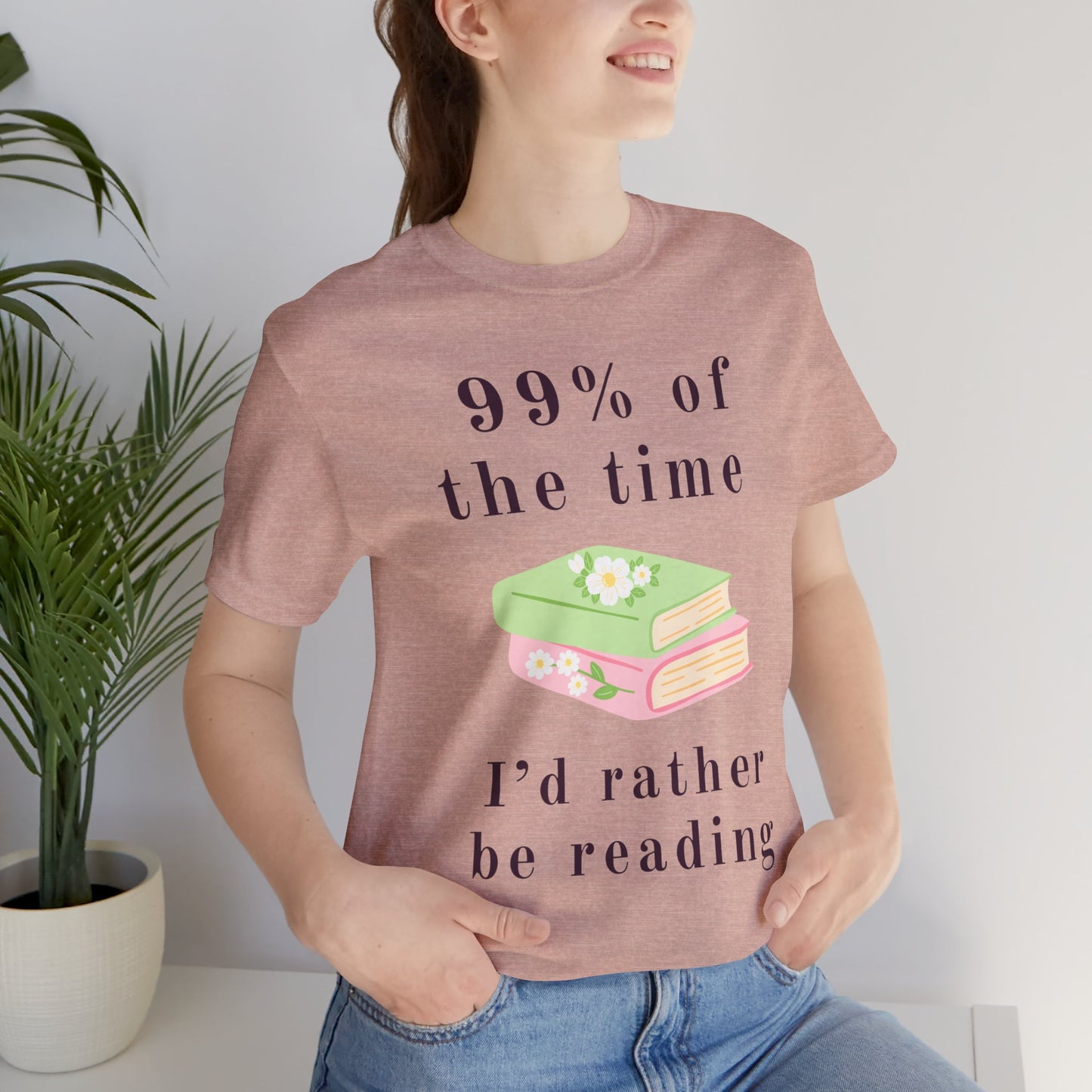 99% Of The Time Unisex Tee