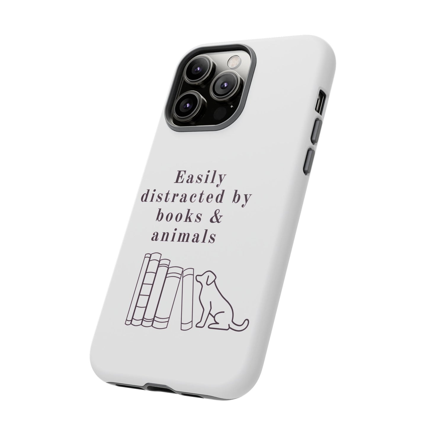 Easily Distracted by Books & Dogs Phone Case