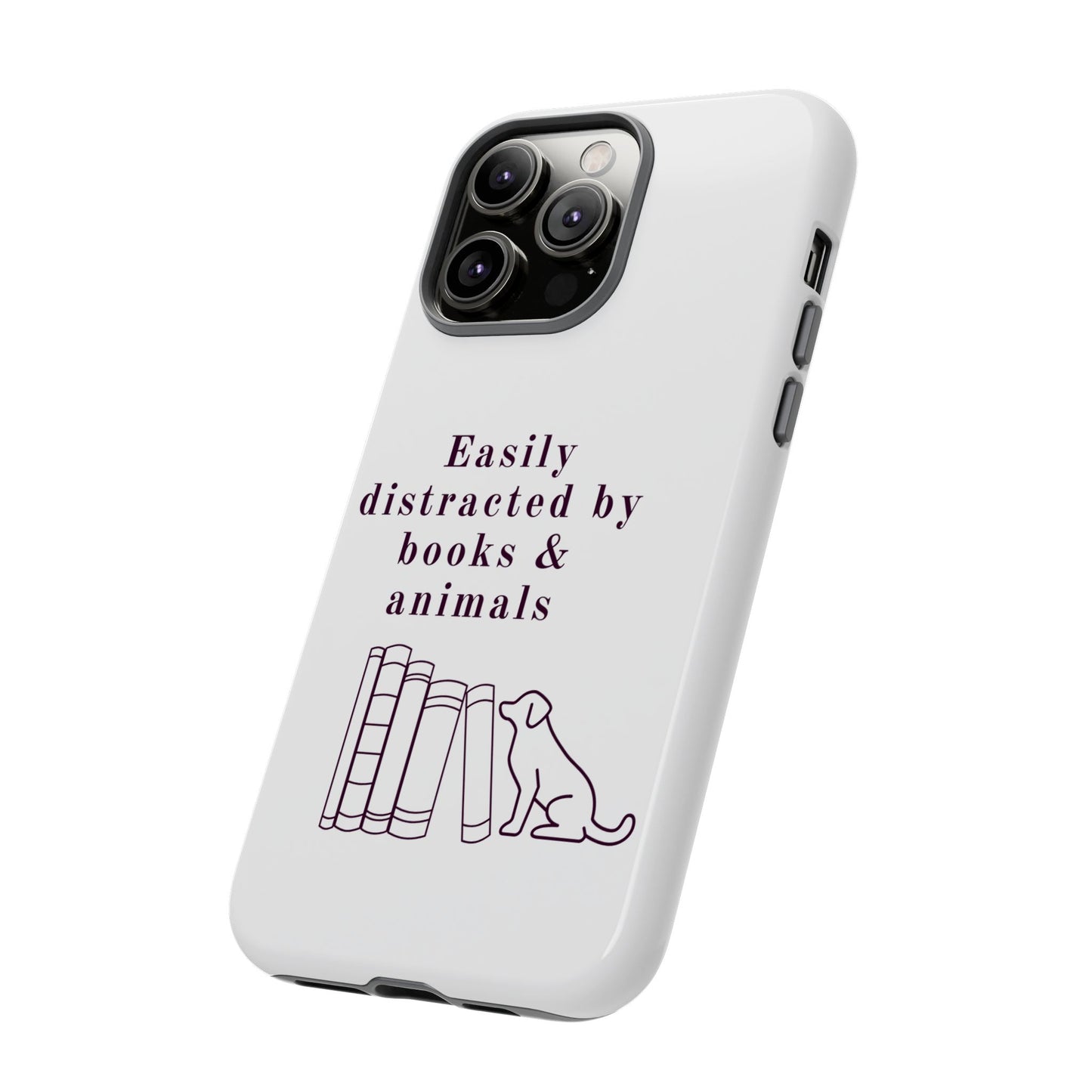 Easily Distracted by Books & Dogs Phone Case