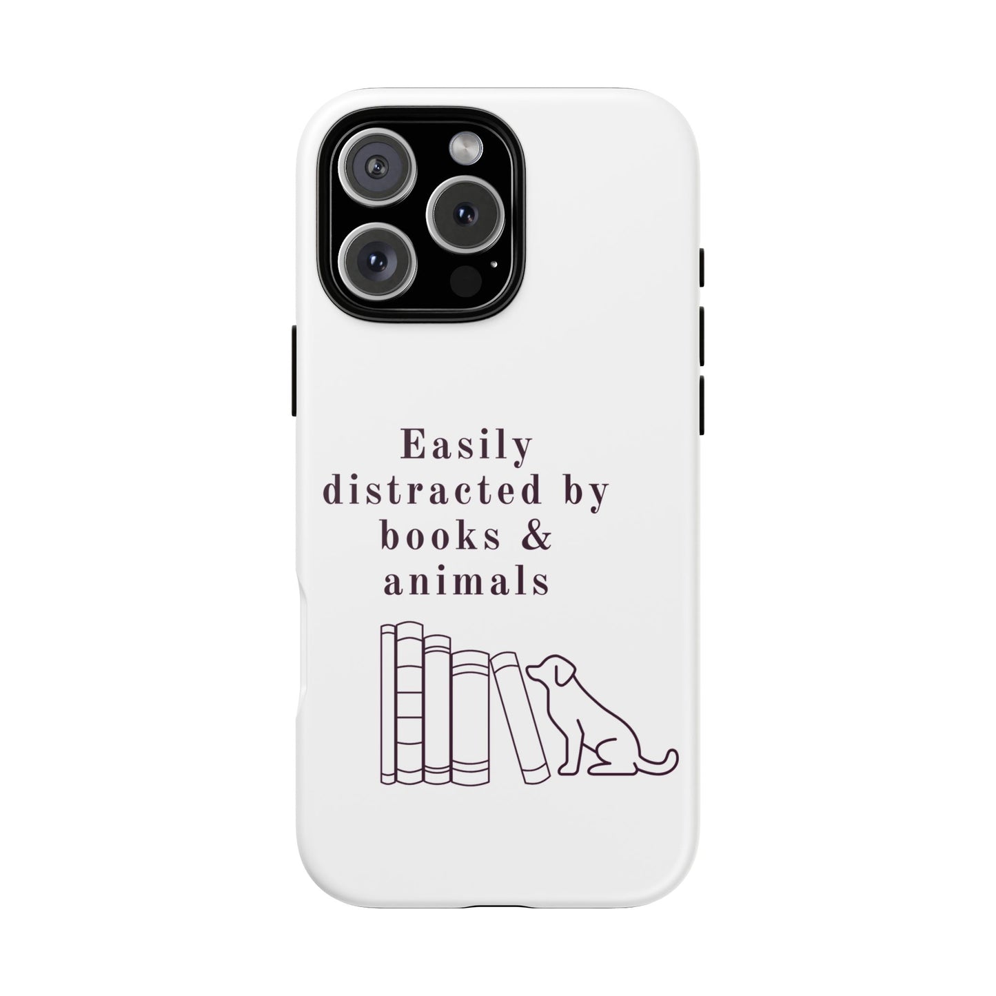 Easily Distracted by Books & Dogs Phone Case