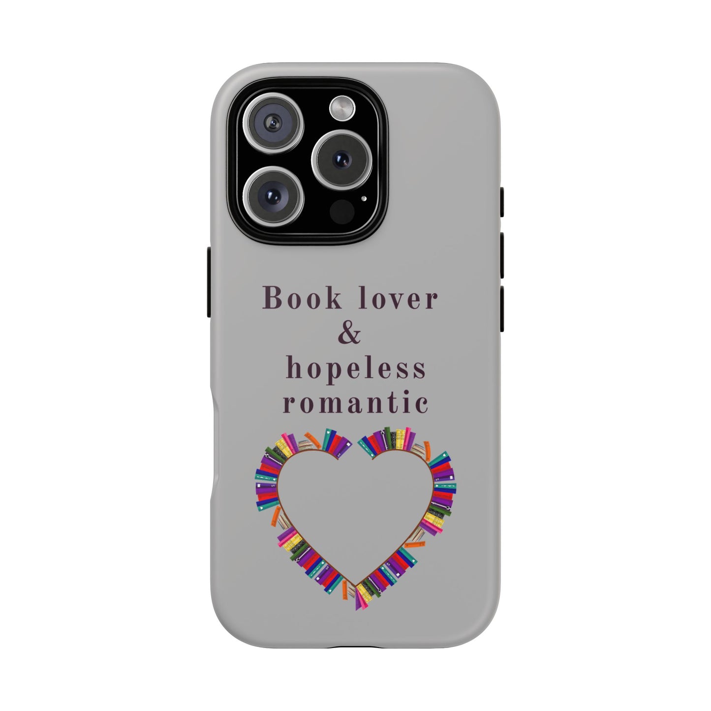 Book Lover & Hopeless Romantic Phone Case