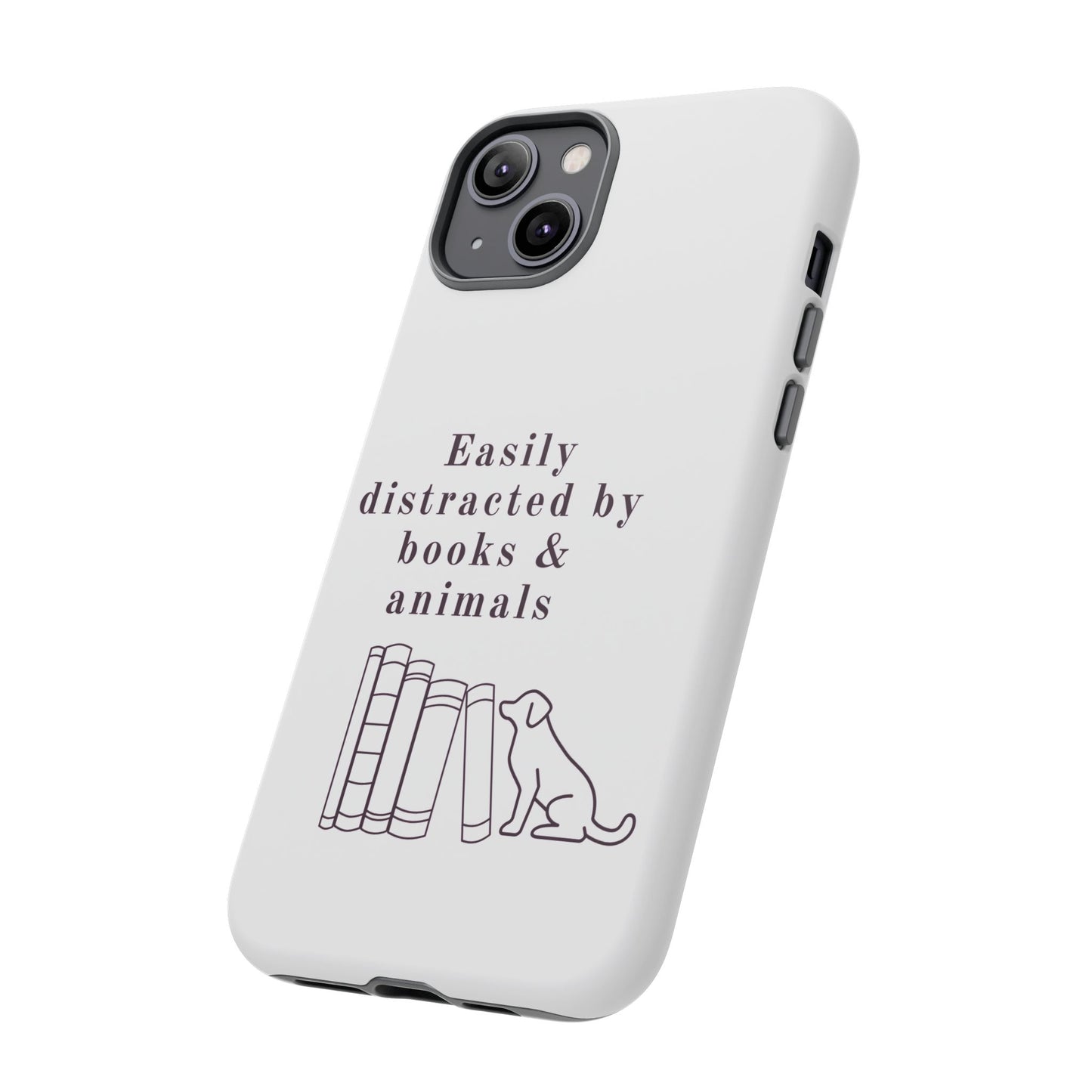 Easily Distracted by Books & Dogs Phone Case