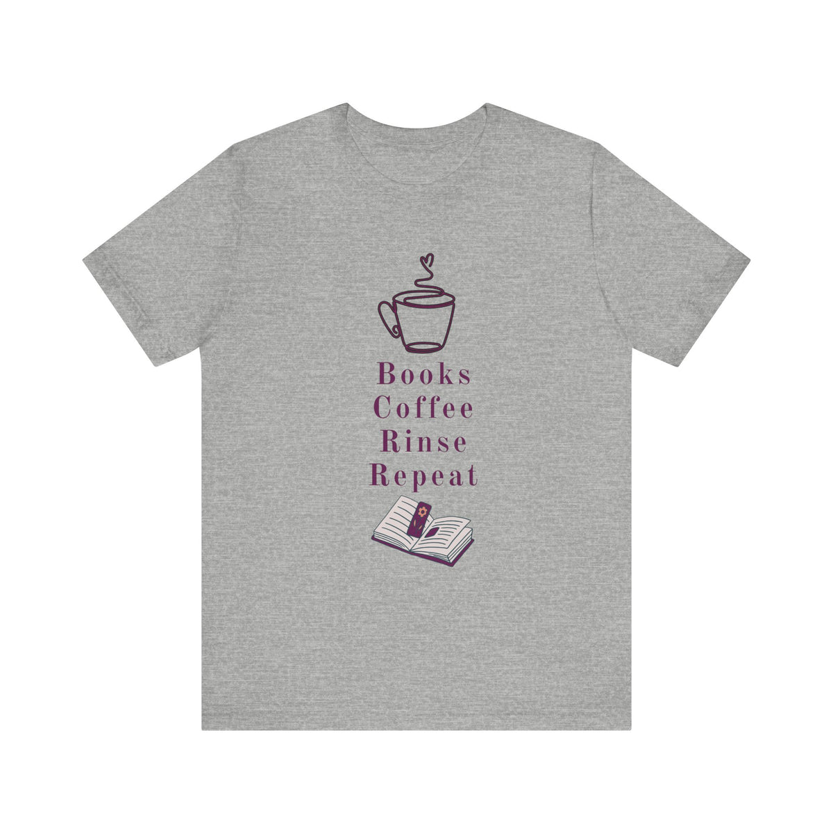 Books, Coffee, Rinse, Repeat Tee Shirt