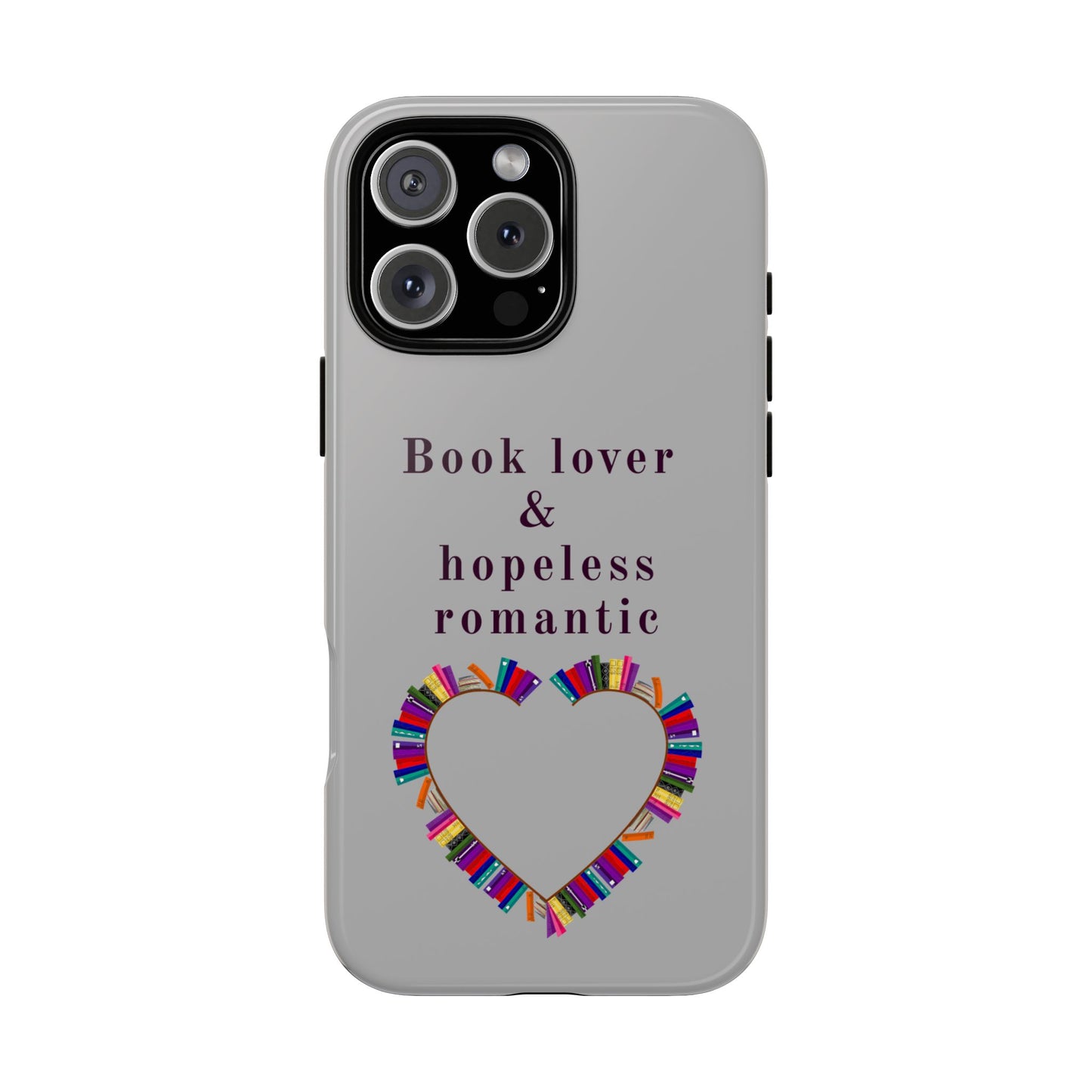Book Lover & Hopeless Romantic Phone Case