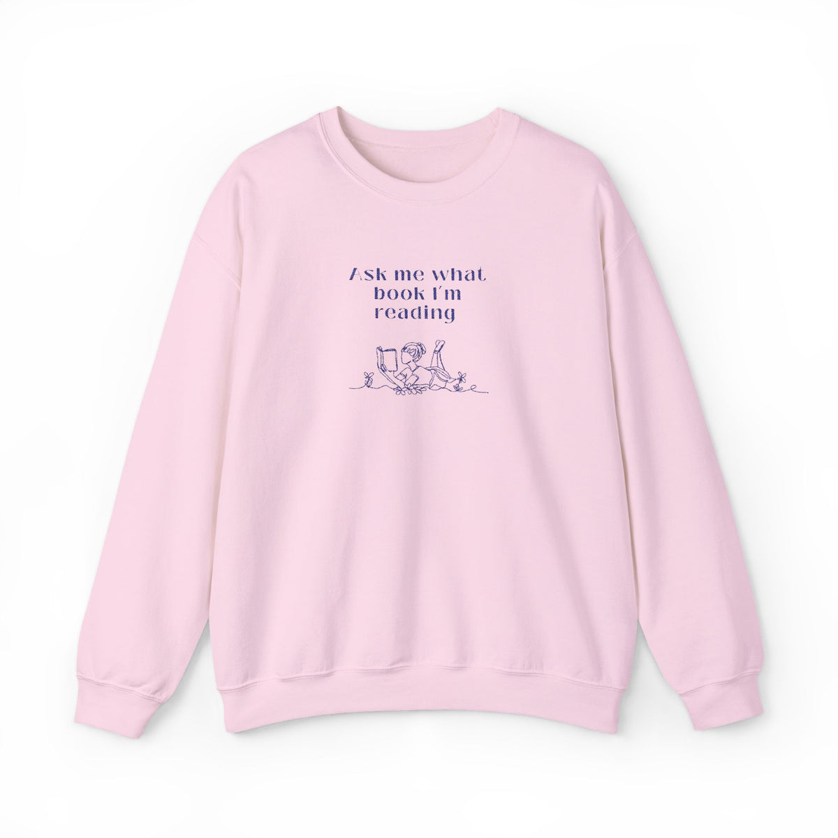 Ask Me What Book EMBROIDERED Sweatshirt