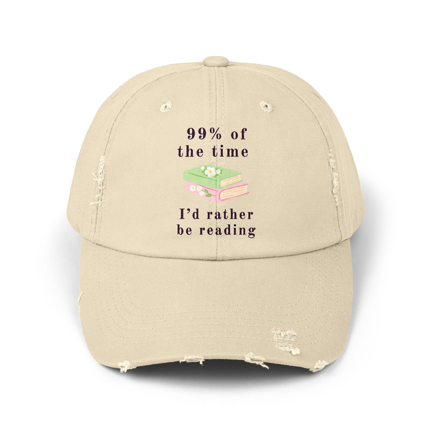 99% Of The Time Distressed Cap