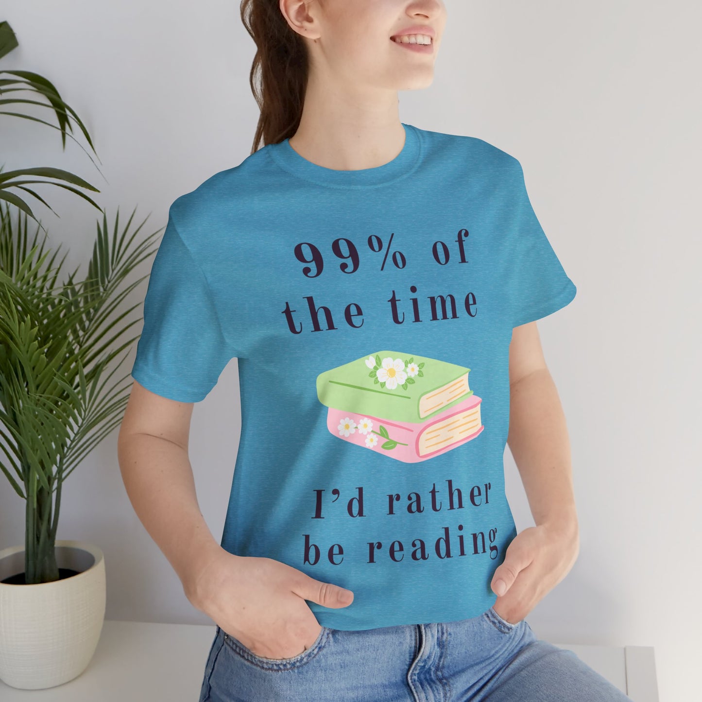 99% Of The Time Unisex Tee