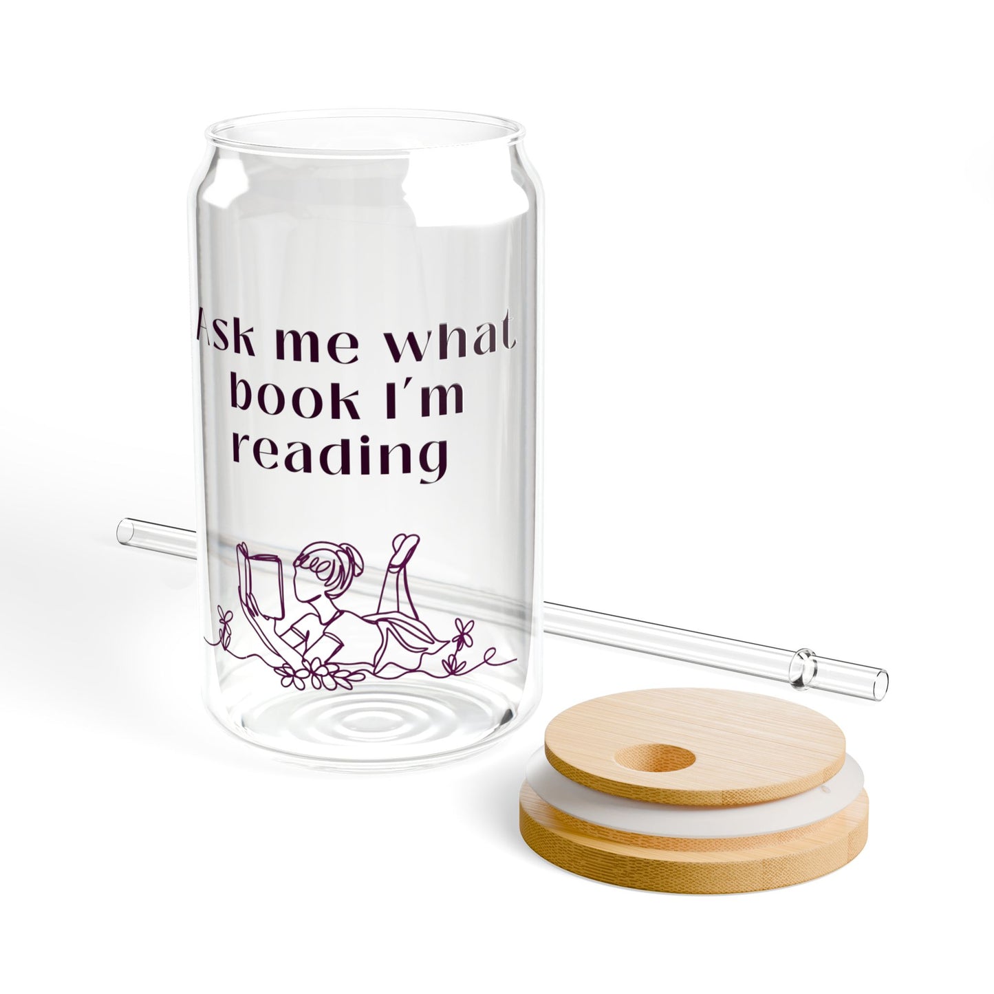 Ask Me What Book Sipper Glass