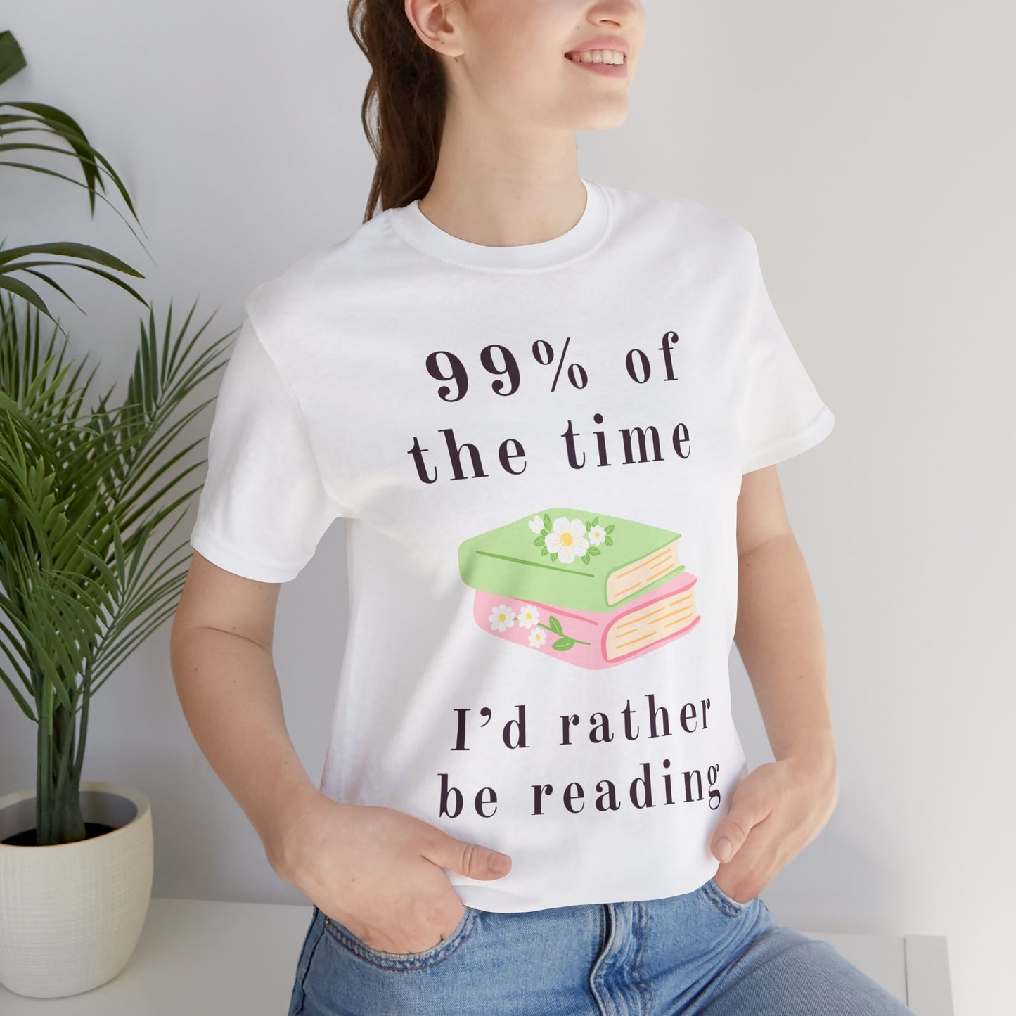 99% Of The Time Unisex Tee