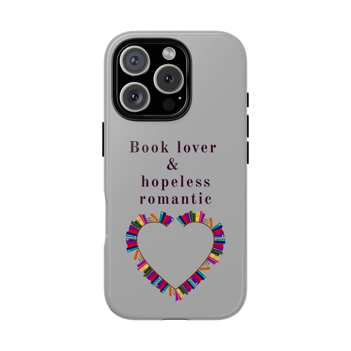 Book Lover & Hopeless Romantic Phone Case