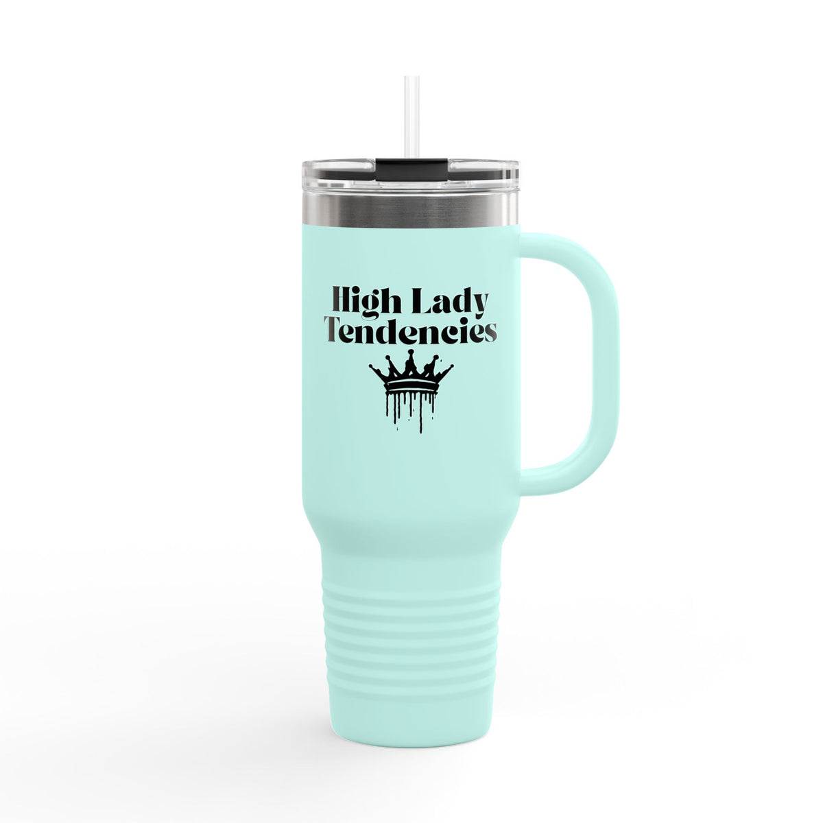 High Lady Tendencies Insulated Travel Mug, 40oz