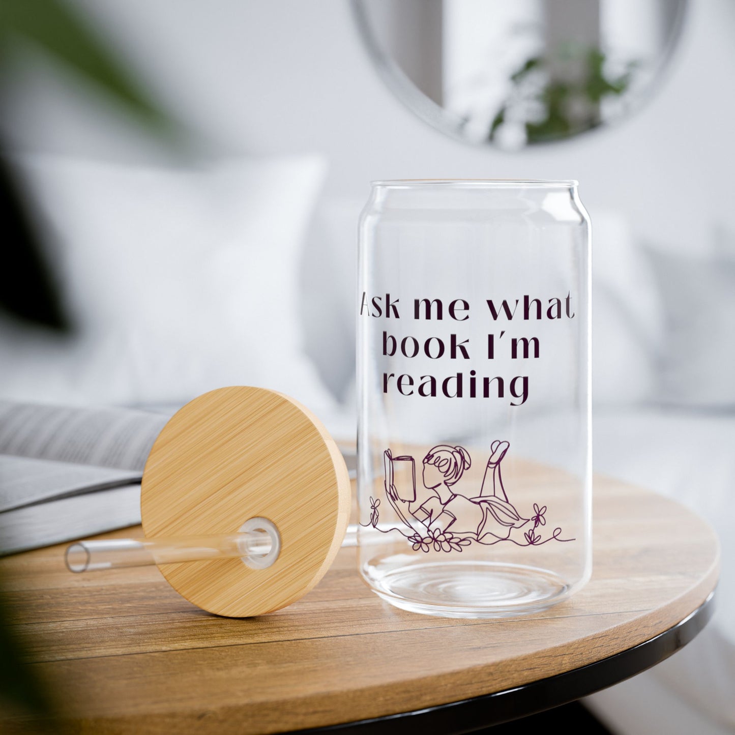 Ask Me What Book Sipper Glass