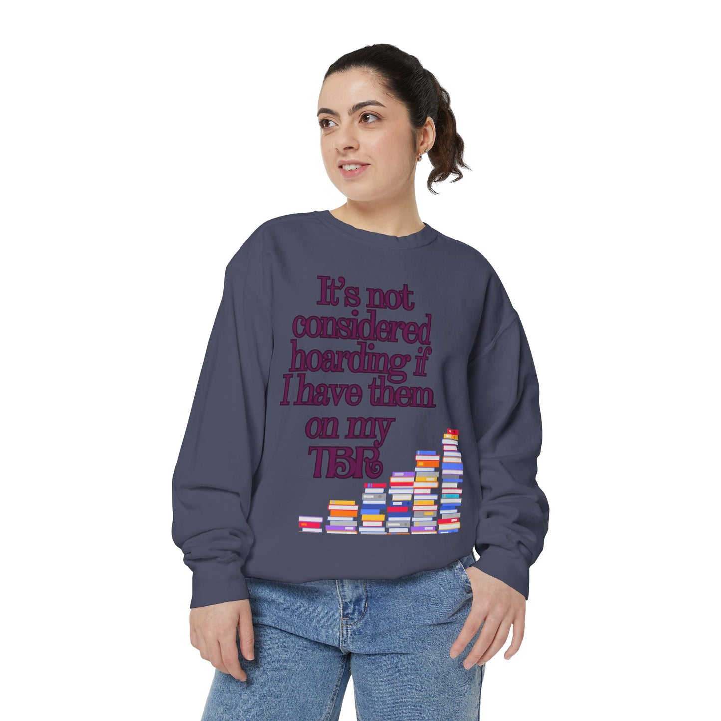 Not Hoarding Unisex Garment-Dyed Sweatshirt