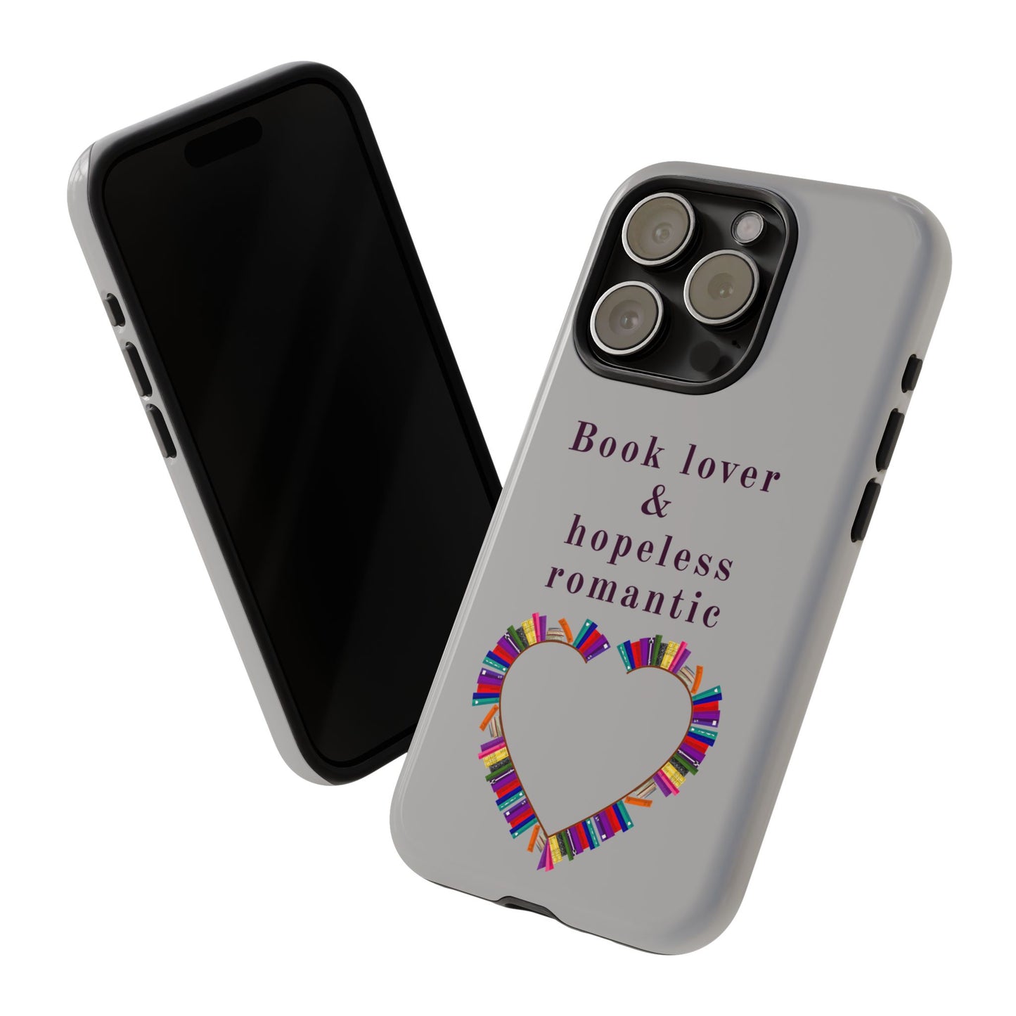 Book Lover & Hopeless Romantic Phone Case