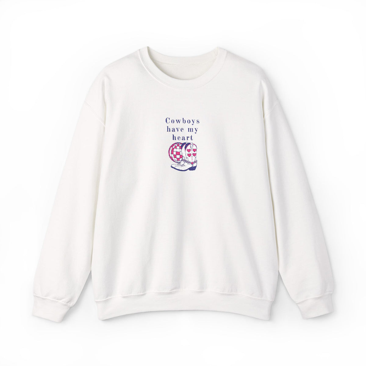 Cowboys Have My Heart EMBROIDERED Sweatshirt