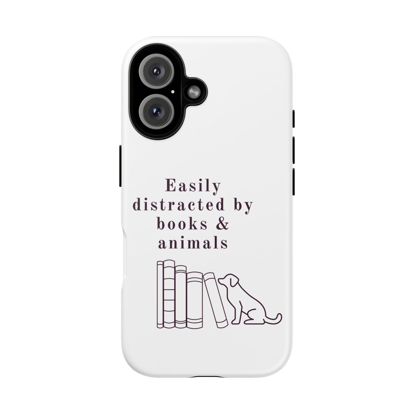 Easily Distracted by Books & Dogs Phone Case
