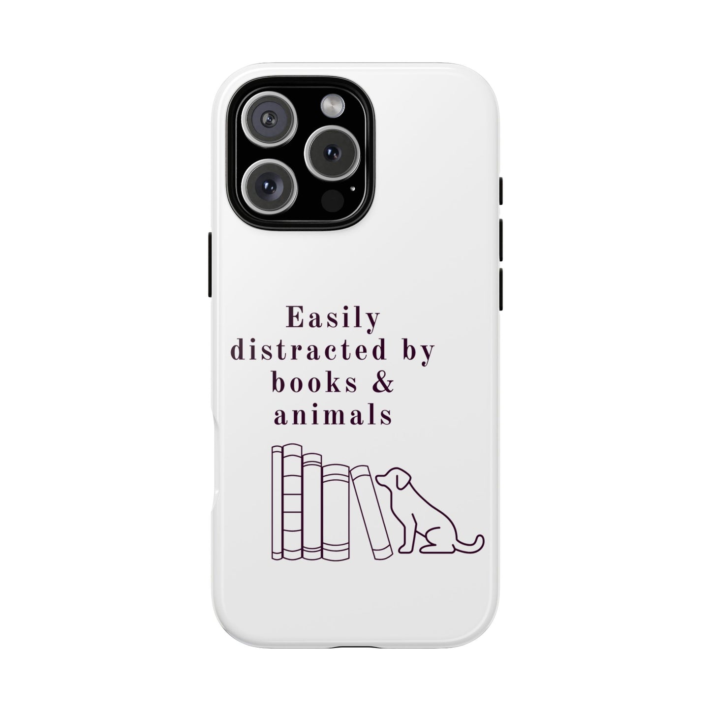 Easily Distracted by Books & Dogs Phone Case