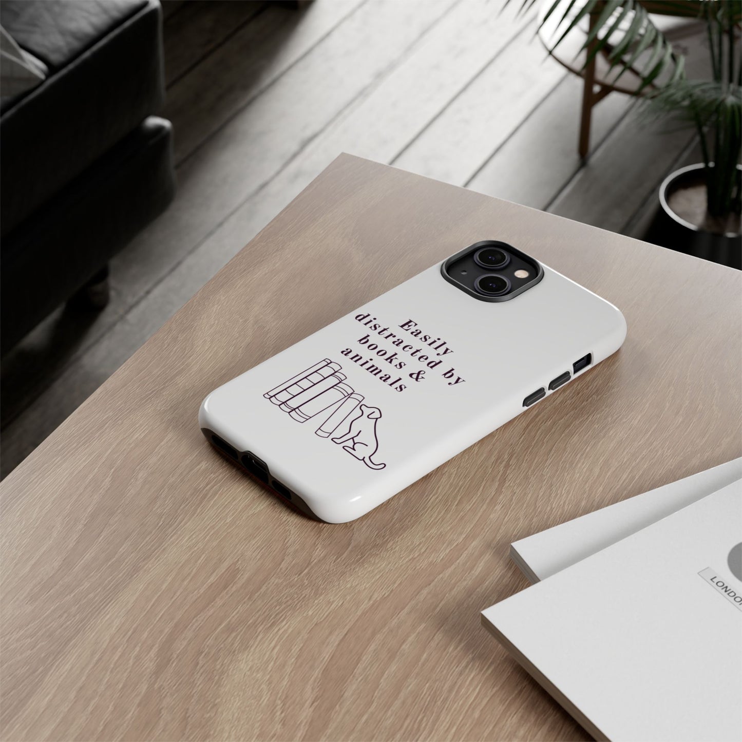 Easily Distracted by Books & Dogs Phone Case