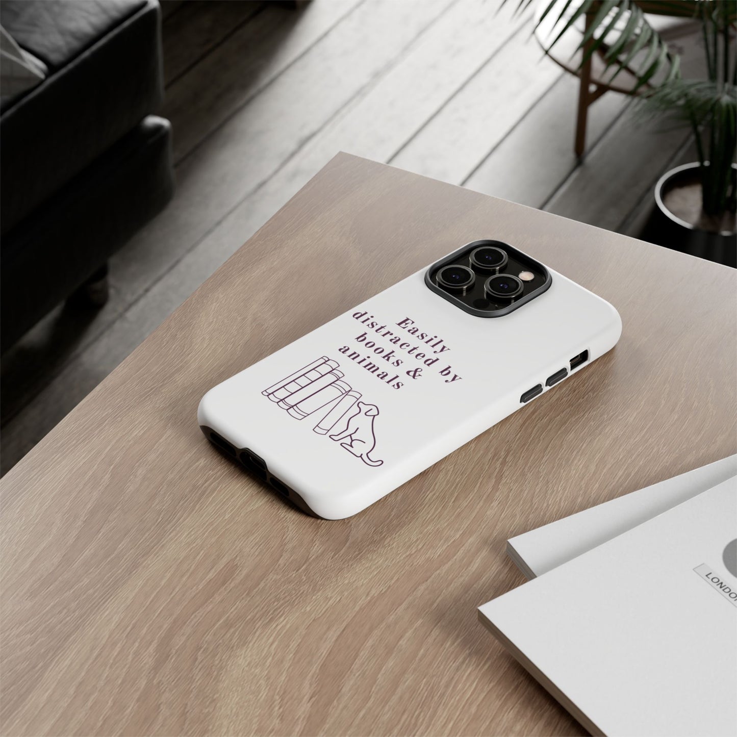 Easily Distracted by Books & Dogs Phone Case