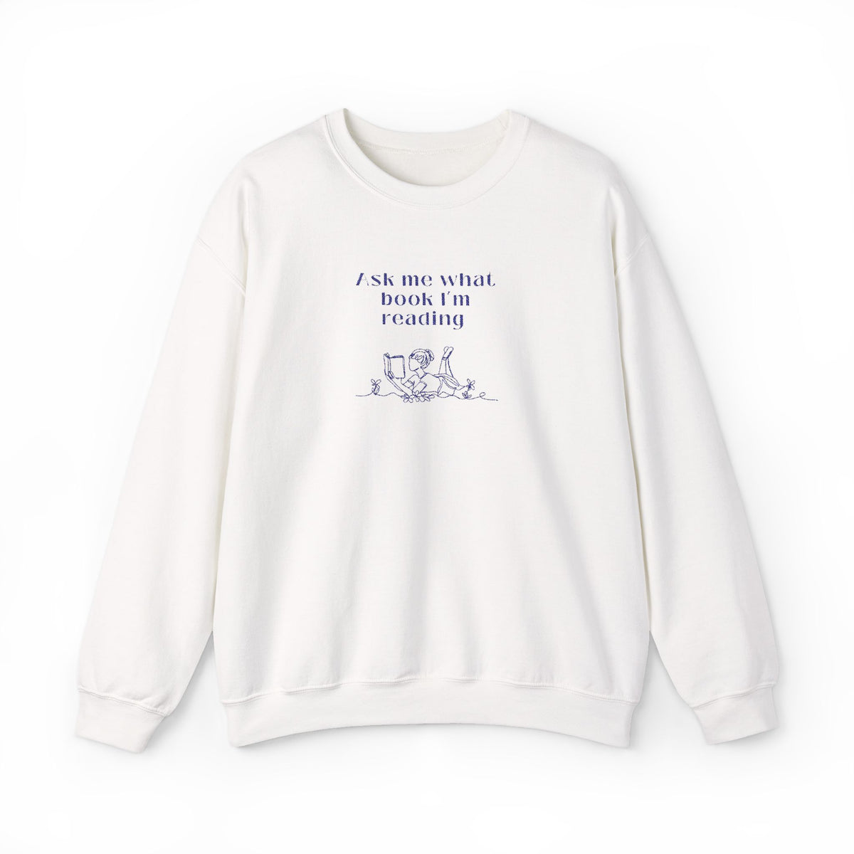 Ask Me What Book EMBROIDERED Sweatshirt