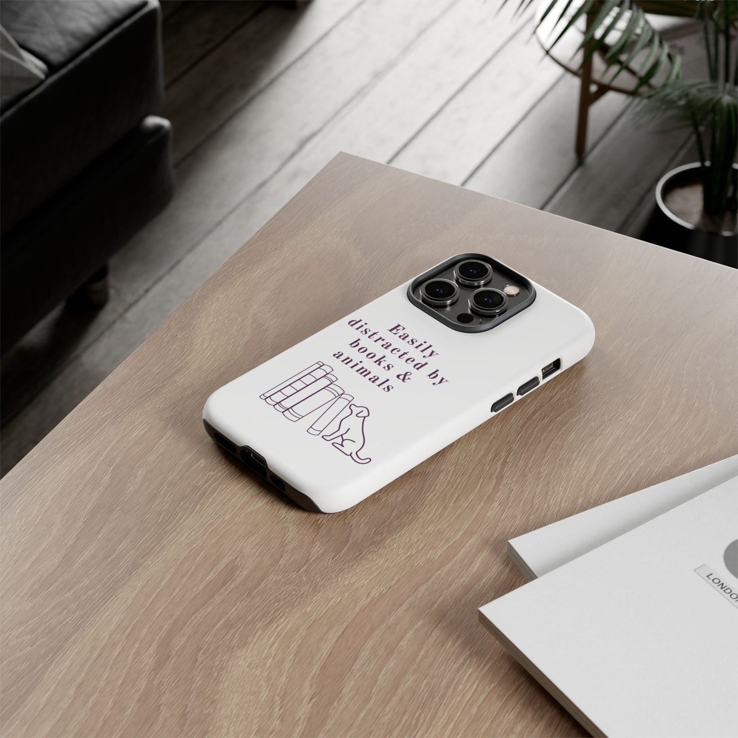 Easily Distracted by Books & Dogs Phone Case