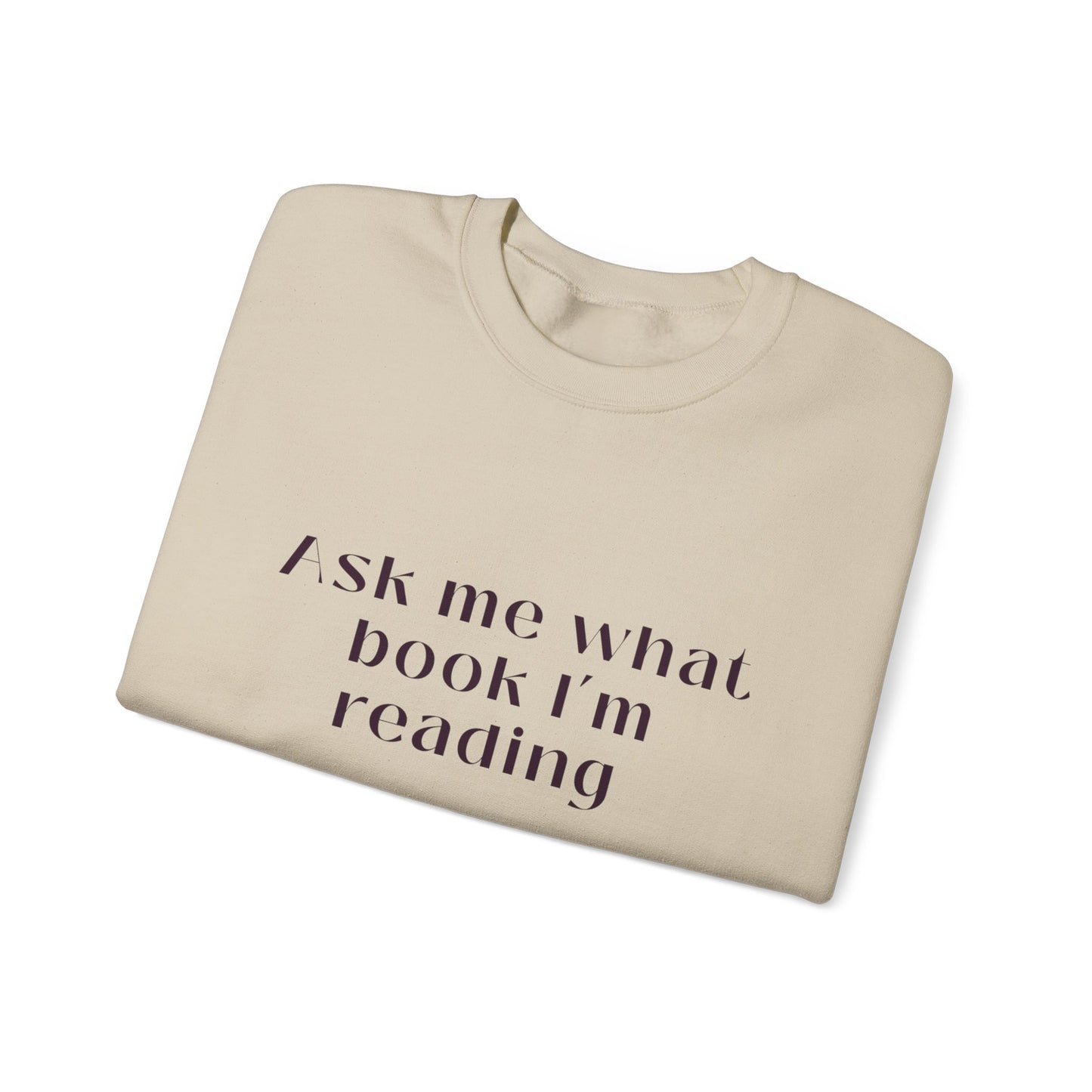 Ask Me What Book Crewneck Sweatshirt