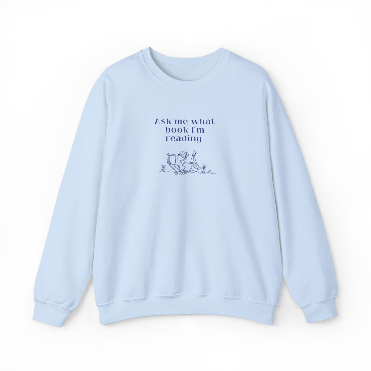 Ask Me What Book EMBROIDERED Sweatshirt