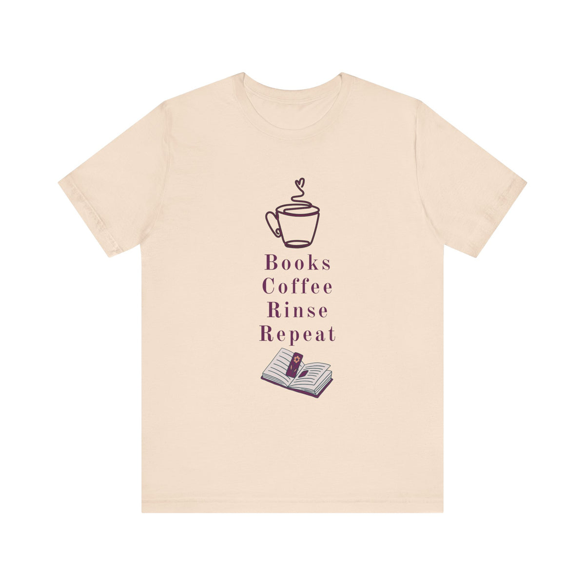 Books, Coffee, Rinse, Repeat Tee Shirt
