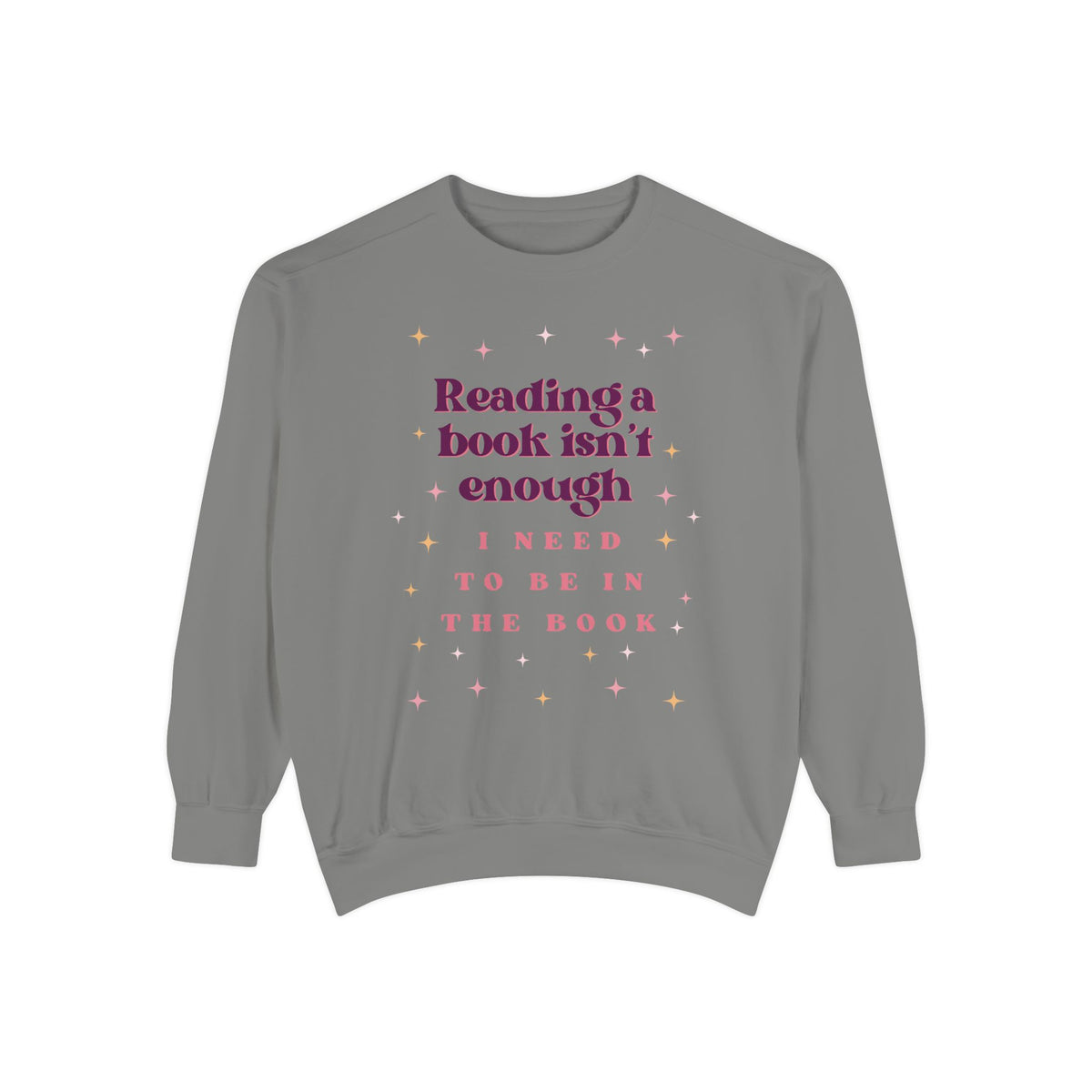 Unisex Reading Books Isn't Enough Sweatshirt