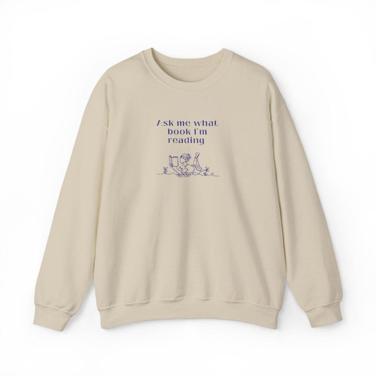 Ask Me What Book EMBROIDERED Sweatshirt