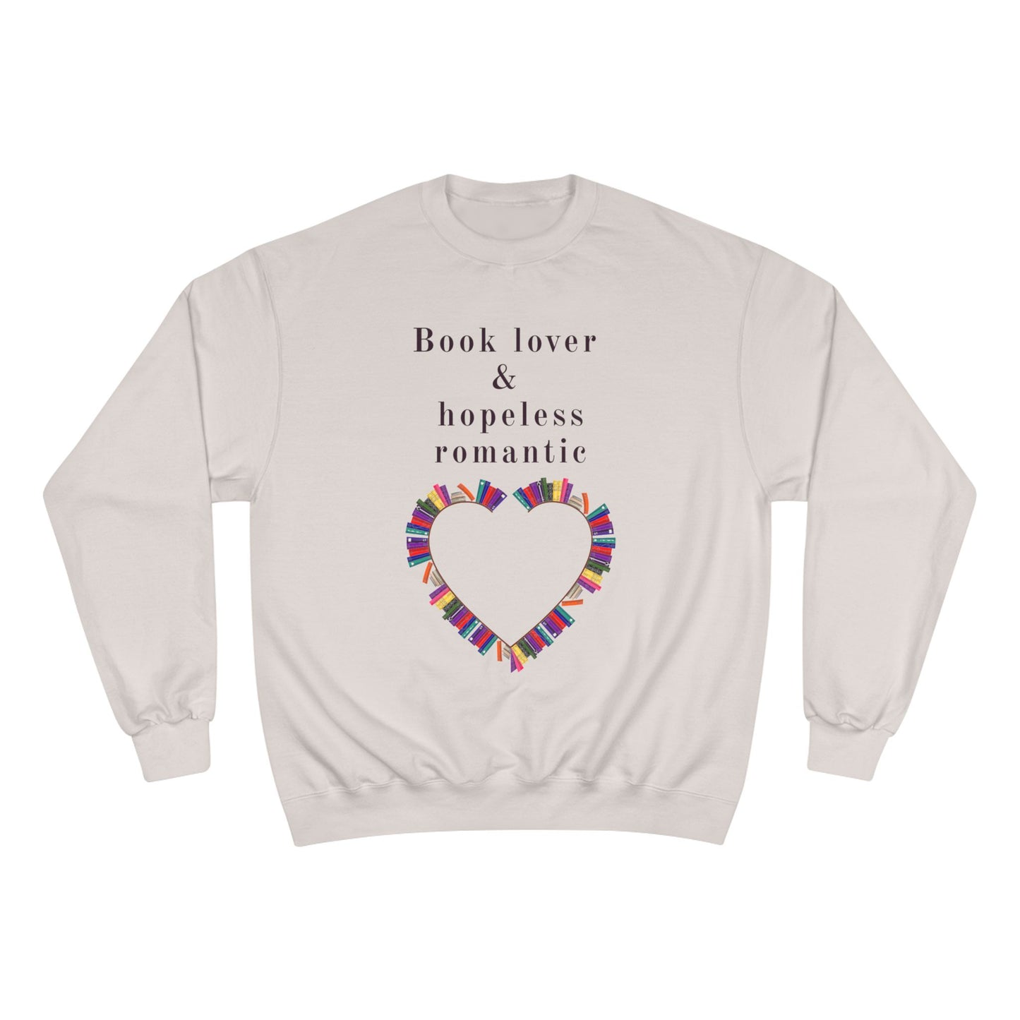 Book Lover & Hopeless Romantic Sweatshirt