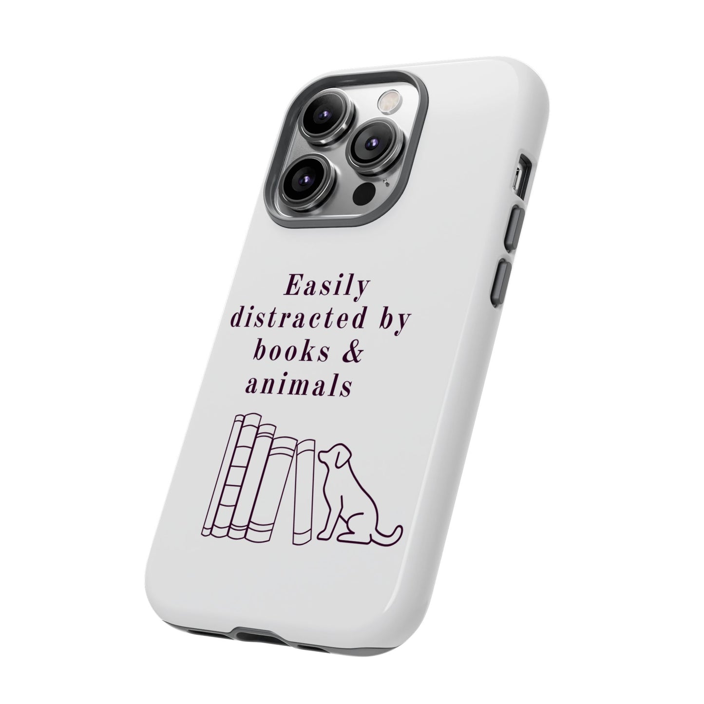 Easily Distracted by Books & Dogs Phone Case