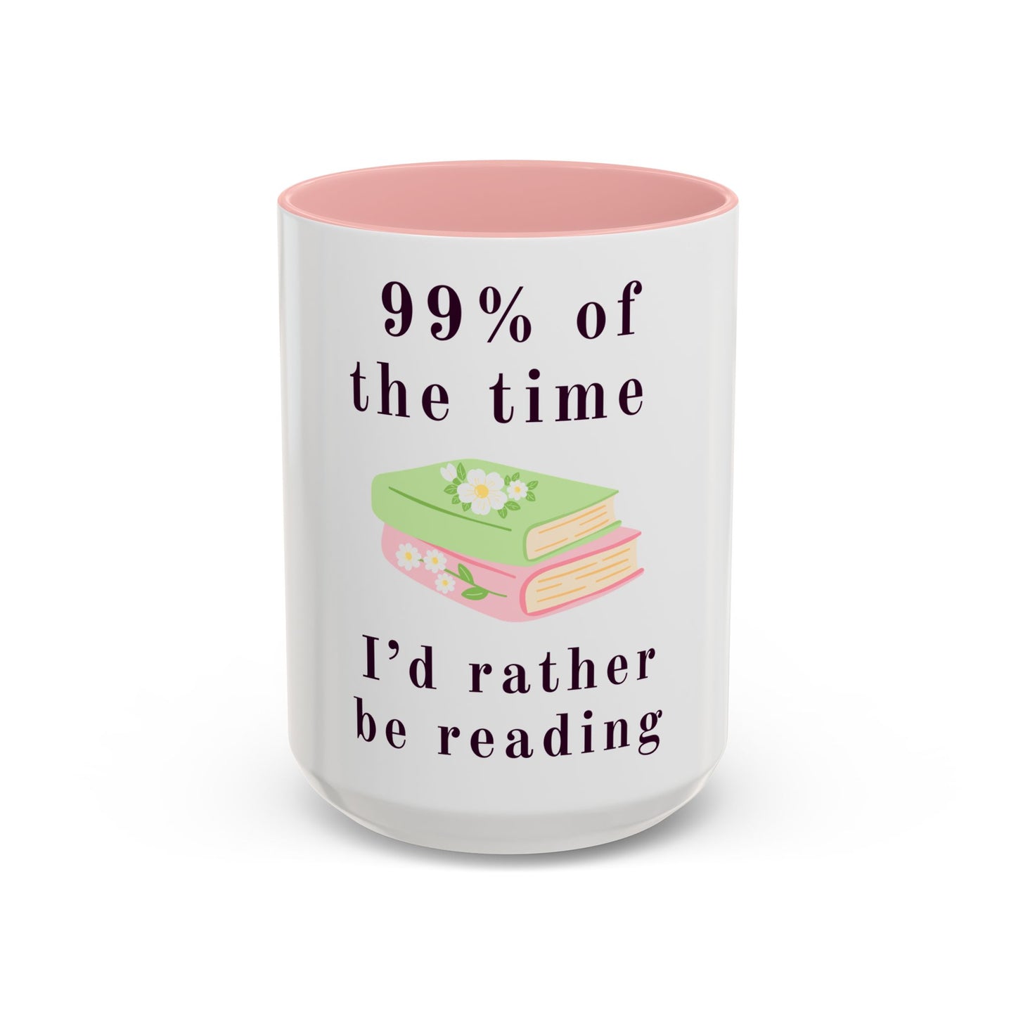 99% Of The Time Coffee Mug