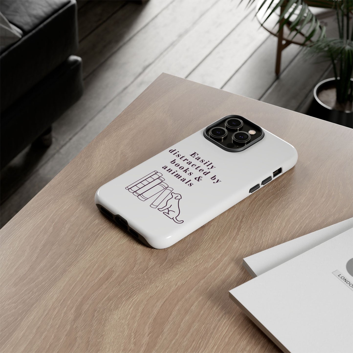 Easily Distracted by Books & Dogs Phone Case