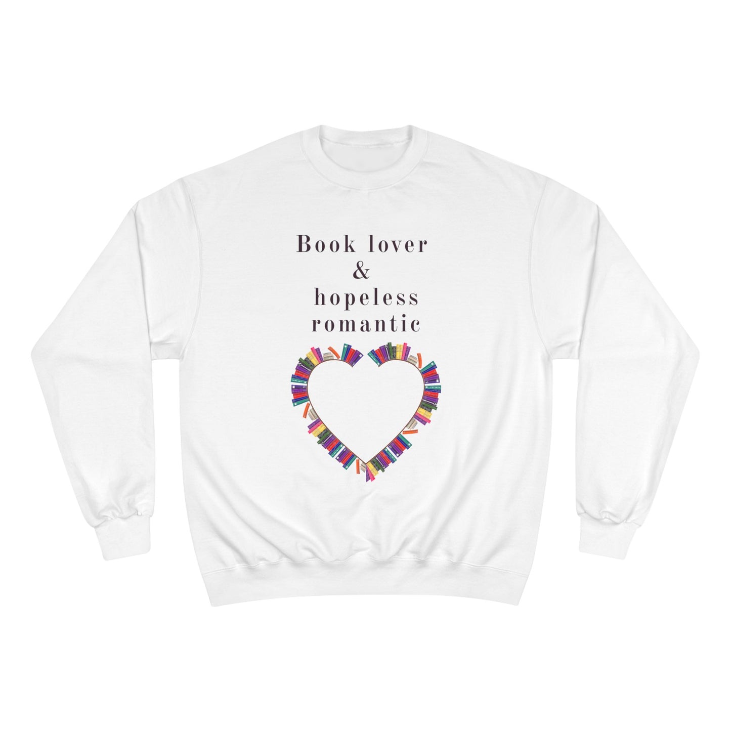 Book Lover & Hopeless Romantic Sweatshirt