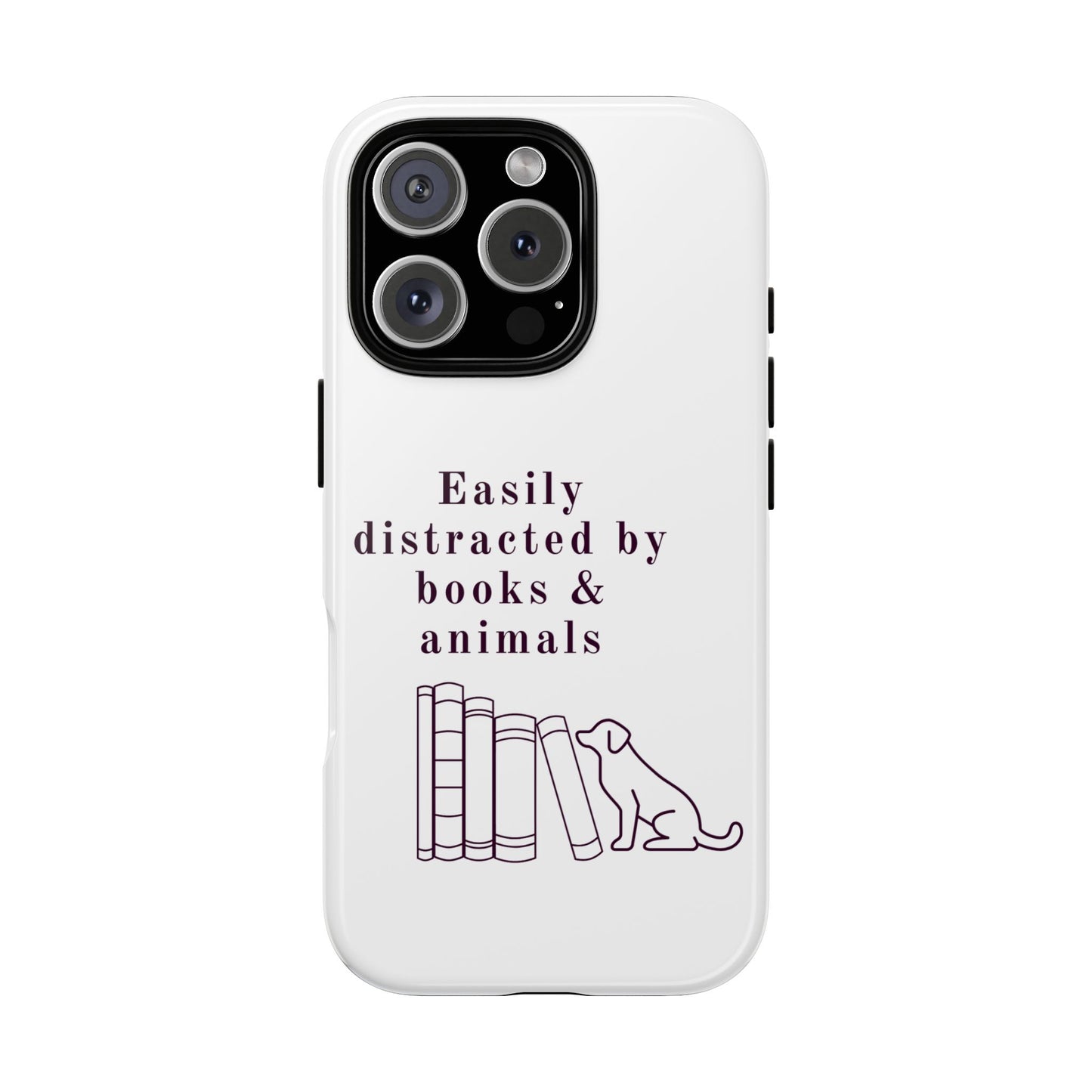 Easily Distracted by Books & Dogs Phone Case