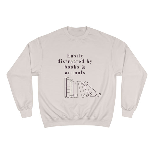 Easily Distracted by Books & Dogs Champion Sweatshirt