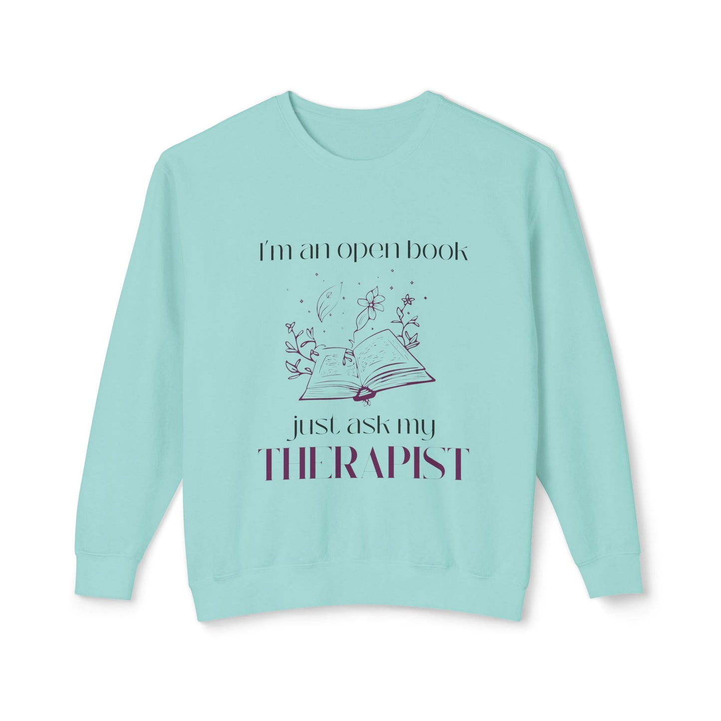 Just Ask My Therapist Unisex Crewneck Sweatshirt