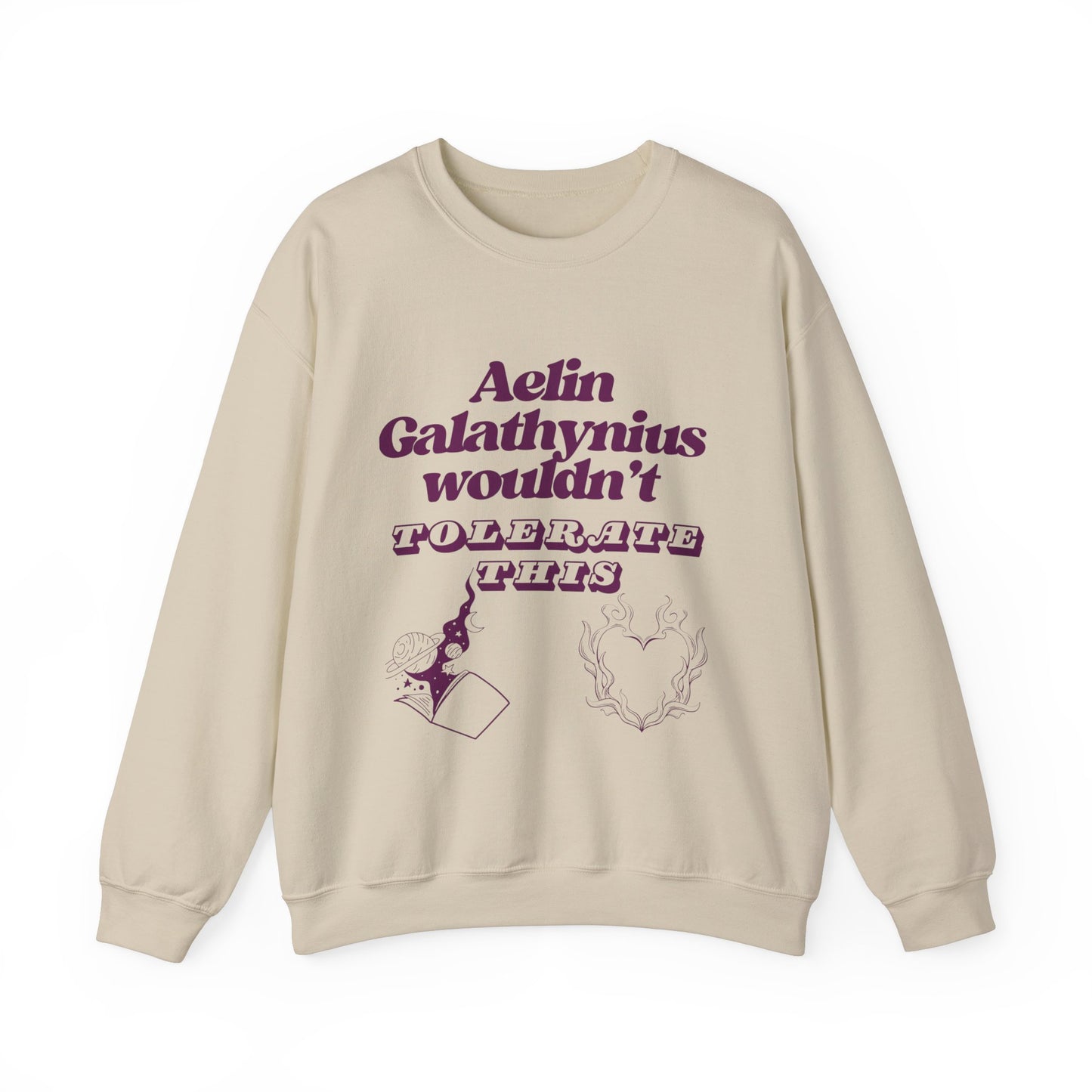 Aelin Wouldn't Tolerate This Unisex Heavy Blend™ Crewneck Sweatshirt