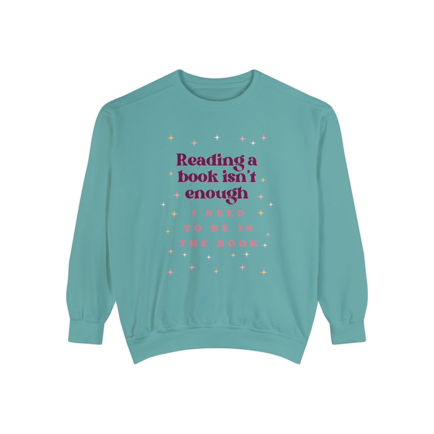 Reading Books Isn't Enough Unisex Sweatshirt