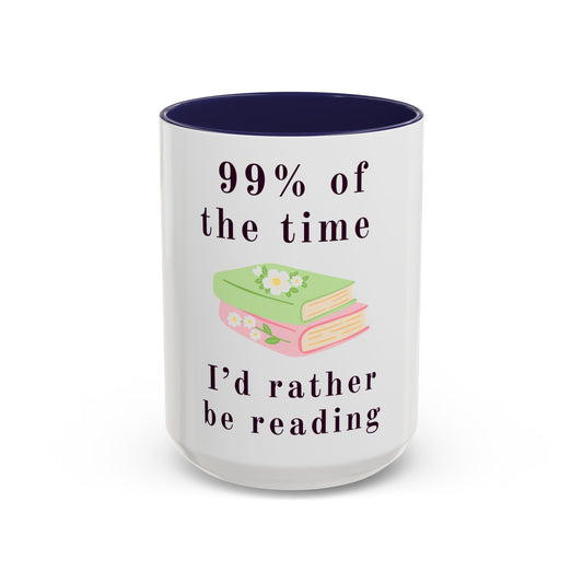99% Of The Time Coffee Mug