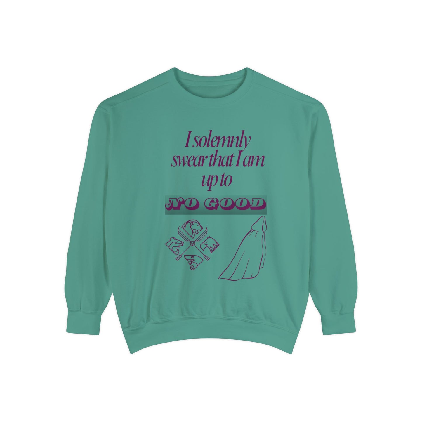 I Solemnly Swear Unisex Garment-Dyed Sweatshirt