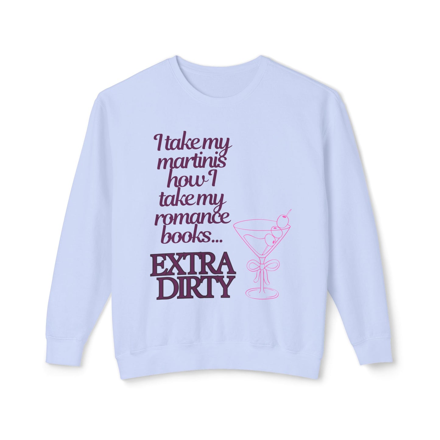 Martinis = Romance Books Lightweight Crewneck Sweatshirt