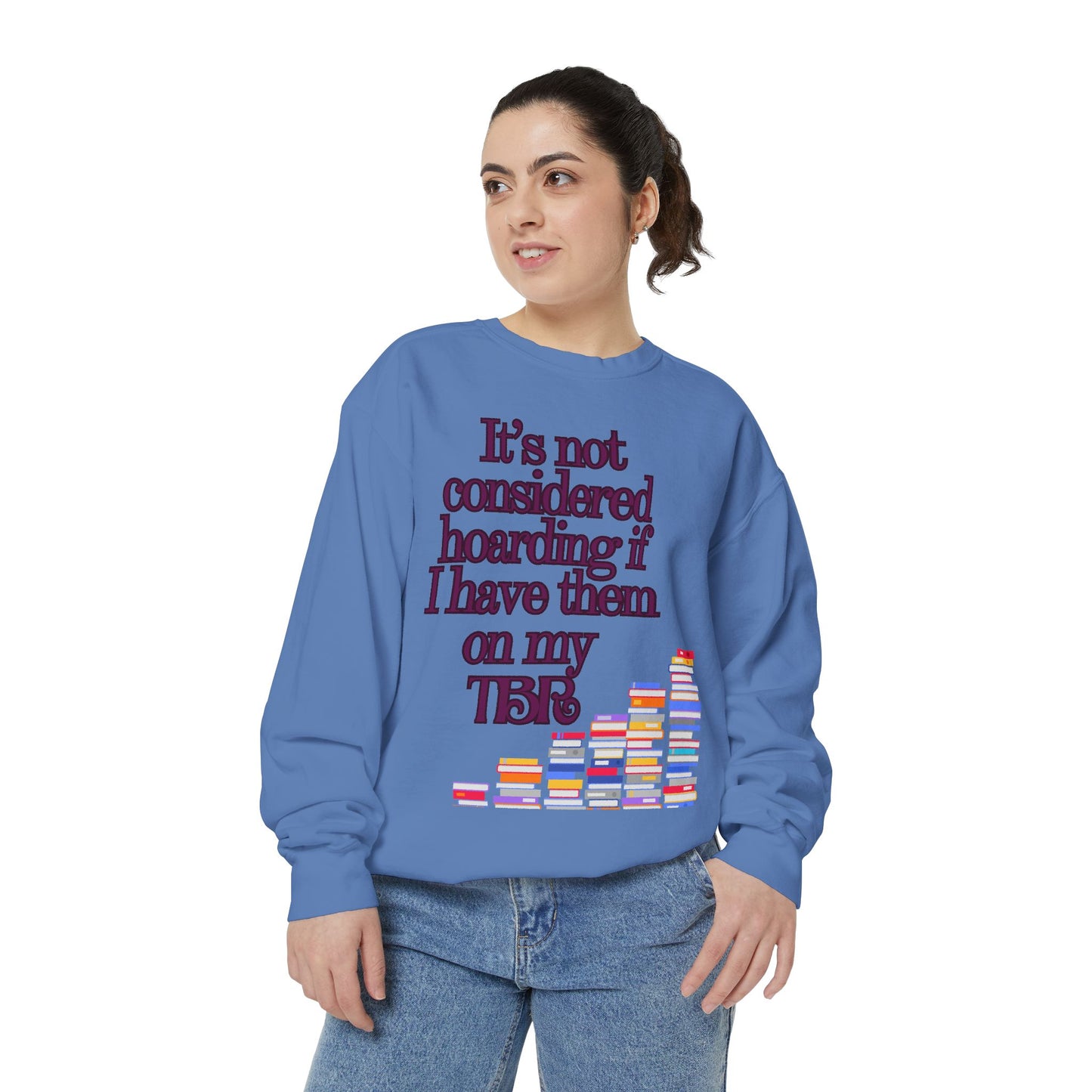 Not Hoarding Unisex Garment-Dyed Sweatshirt