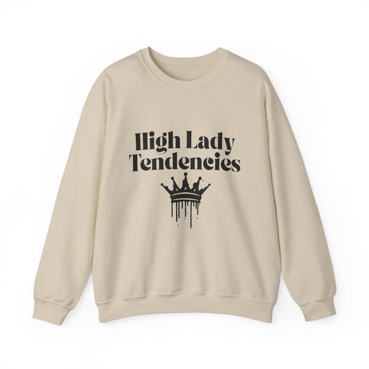 High Lady Tendencies Crewneck Sweatshirt