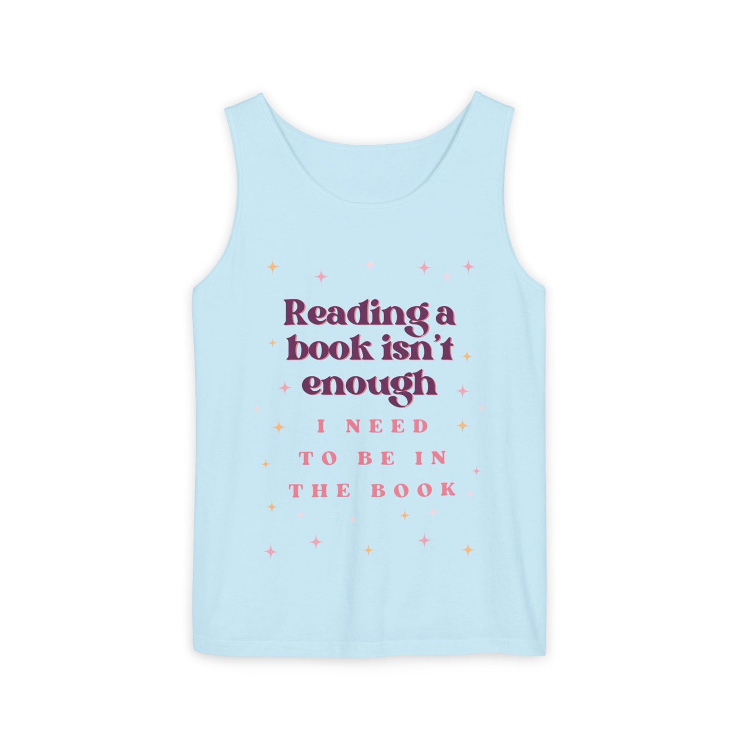 Reading Books Isn't Enough Tank Top