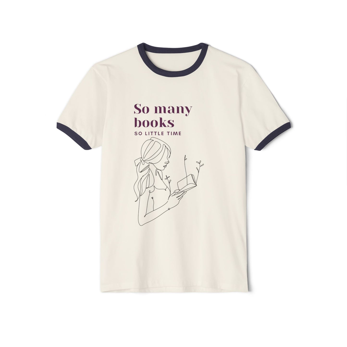 So Many Books, So Little Time Unisex Cotton Ringer T-Shirt
