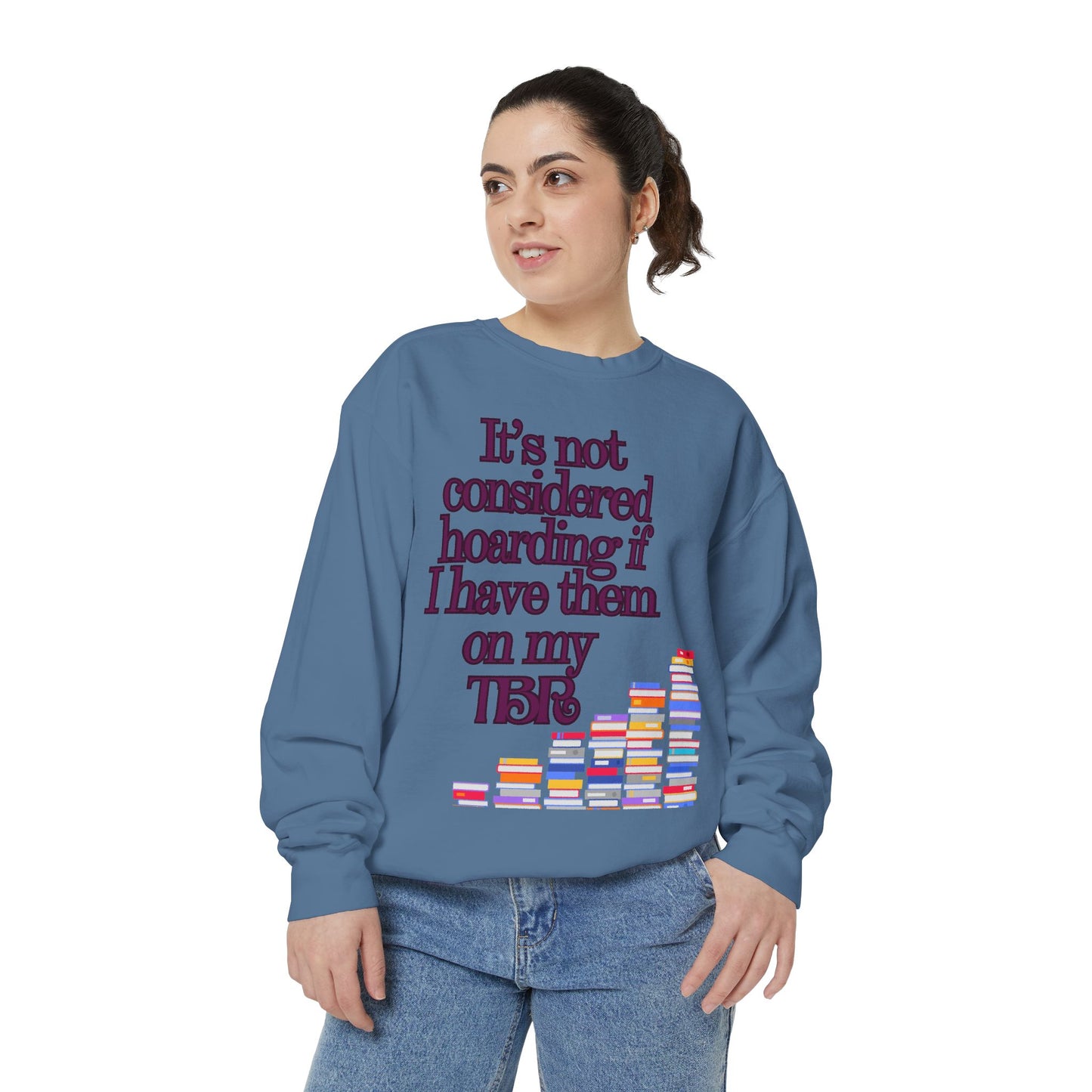 Not Hoarding Unisex Garment-Dyed Sweatshirt